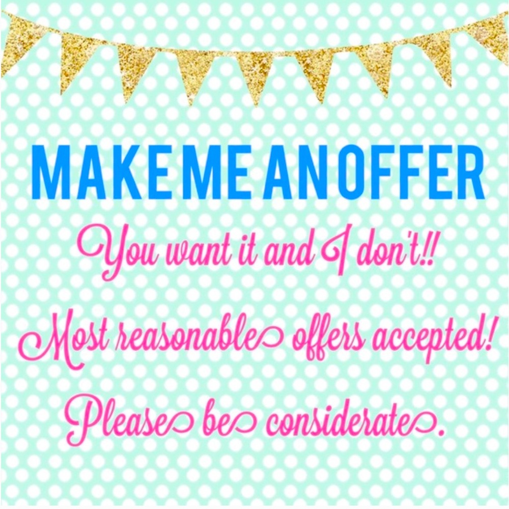MAKE ME AN OFFER 😃😃😃